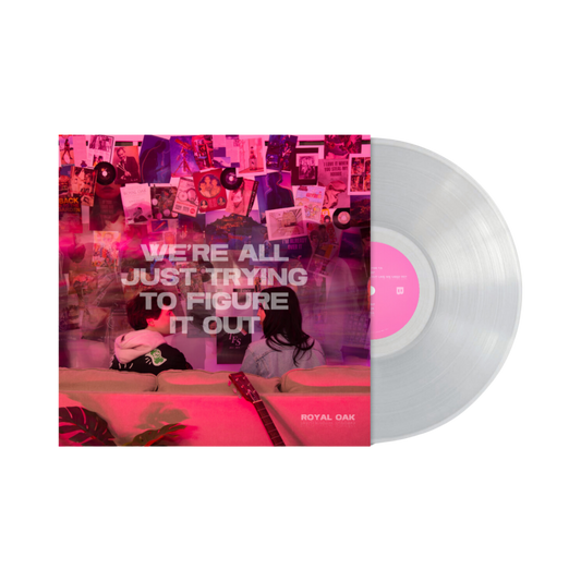 We're All Just Trying To Figure It Out - Limited Edition Translucent Vinyl
